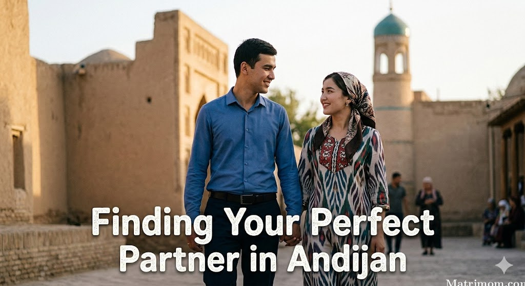 Finding Your Perfect Partner in Andijan