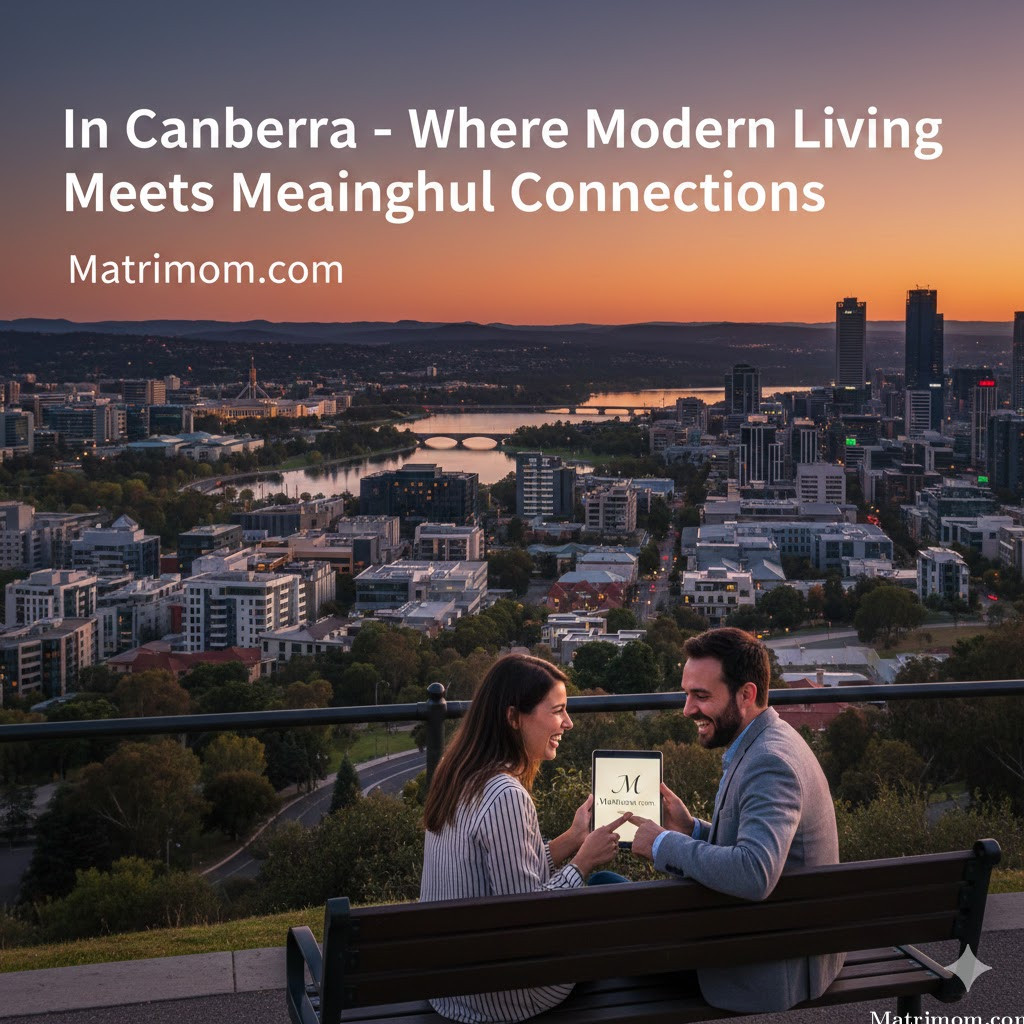 In Canberra – Where Modern Living Meets Meaningful Connections |  Matrimom.com